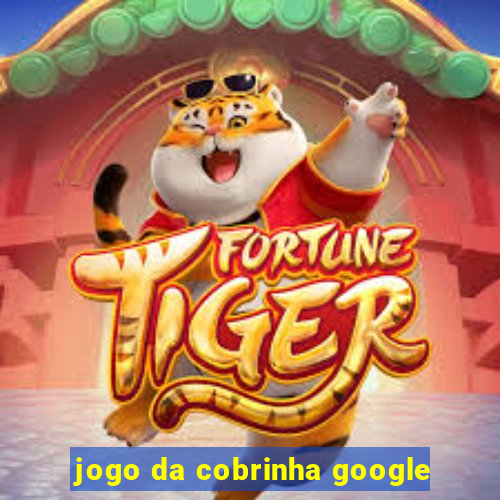 jogo da cobrinha google